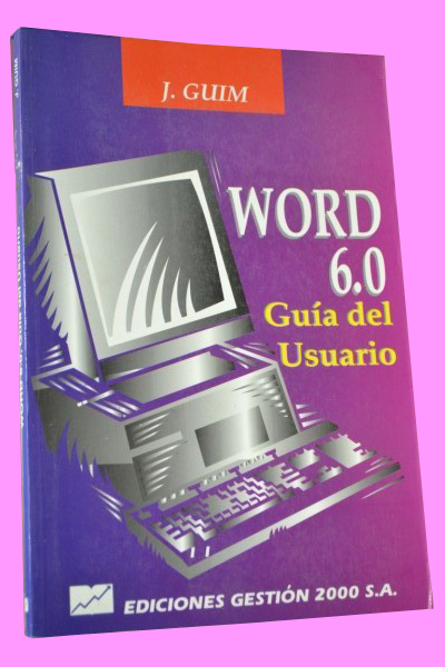 WORD 6.0. Guía del usuario